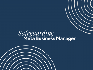 Safeguarding Meta Business Manager